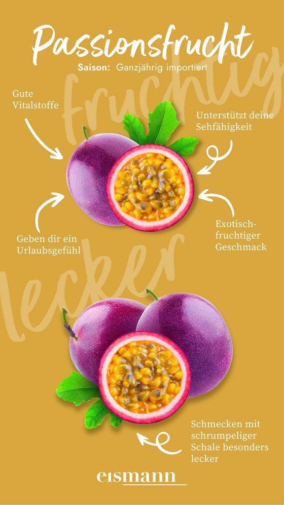 Passionsfrucht - Eigenschaften, Saison und Vorteile in der Ernährung